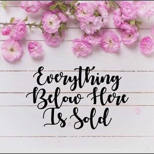 All items below are sold.